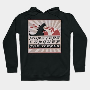 Monsters Conquer The World Hoodie